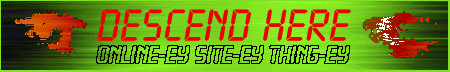 Descend Here :?>>